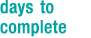 days to complete