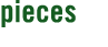 pieces