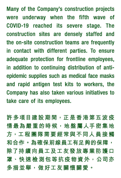 Many of the Company s construction projects were underway when the fifth wave of COVID-19 reached its severe stage  T   