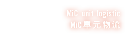 MiC unit logistic MiC    