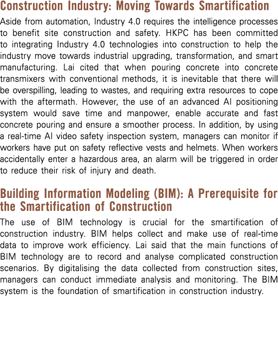 Construction Industry: Moving Towards Smartification Aside from automation, Industry 4 0 requires the intelligence pr   