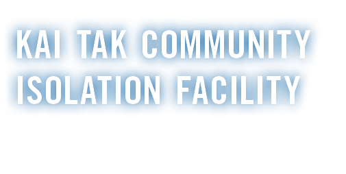 Kai Tak Community Isolation Facility