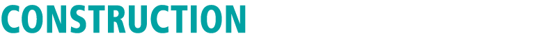 CONSTRUCTION