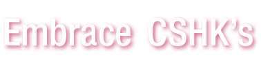 Embrace CSHK’s