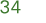 34