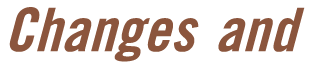 Changes and