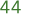 44