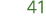 41