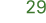 29