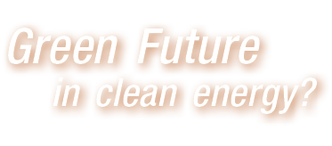 Green Future in clean energy?